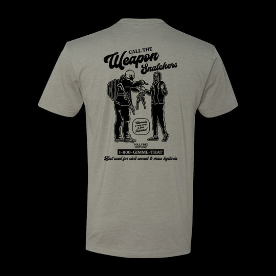 Call The Weapon Snatchers T-Shirt