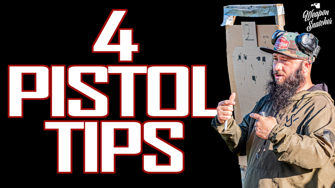 4 Pistol Tips to help solve a MAJORITY of your problems!