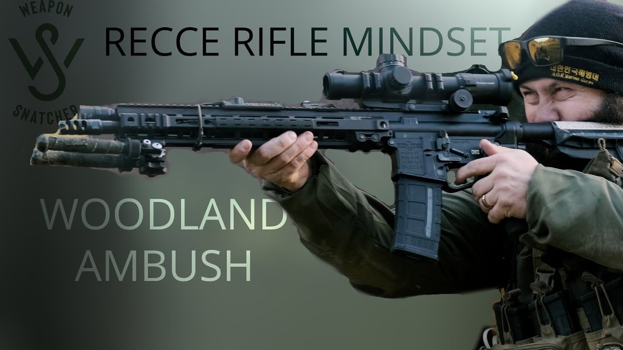 RECCE RIFLE MINDSET - WOODLAND AMBUSH